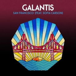Galantis Ft. Sofia Carson - San Francisco